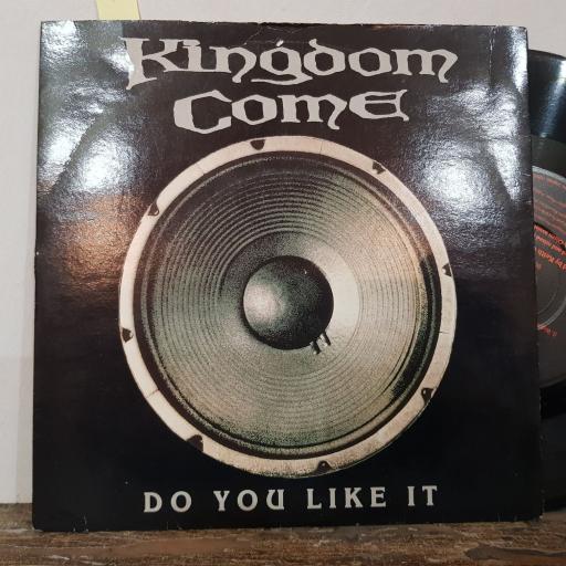 KINGDOM COME do you like it. highway 6. 7" vinyl SINGL. KCS3