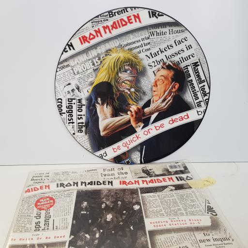 IRON MAIDEN be quick or be dead. nodding donkey blues. space station no.5. 2047640. Picture disc. 12" VINYL