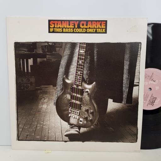 Stanley Clarke, IF THIS BASS COULD ONLY TALK. PRT4608831 . 12" VINYL LP.