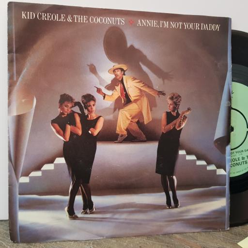 KID CREOLE & THE COCONUTS Annie i'm not your daddy, 7" vinyl single. WIP6801