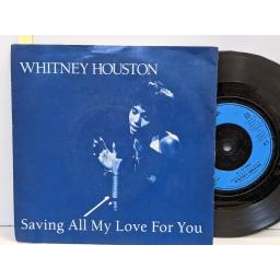 WHITNEY HOUSTON Saving all my love for you, All at once, 7" vinyl SINGLE. ARIST640