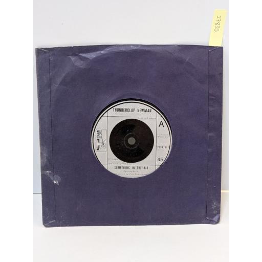 THUNDERCLAP NEWMAN Something in the air, THE CRAZY WORLD OF ARTHUR BROWN Fire, 7" vinyl SINGLE. 2094017
