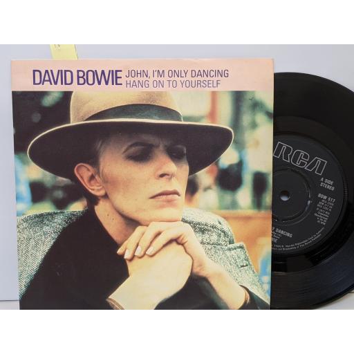 DAVID BOWIE John I'm only dancing, Hang on to yourself 7" vinyl SINGLE. BOW517