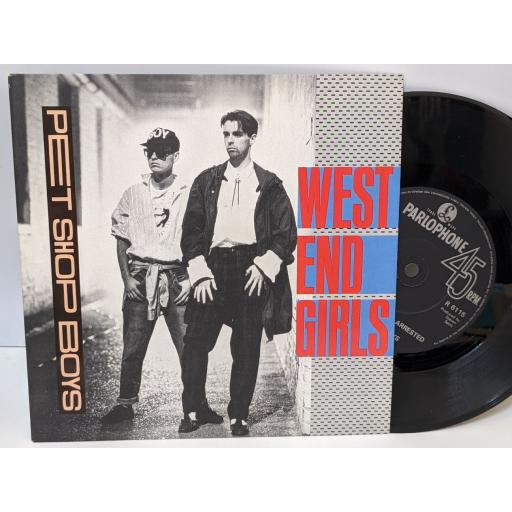 PET SHOP BOYS West end girls, A man could get arrested, 7" vinyl SINGLE. R6115