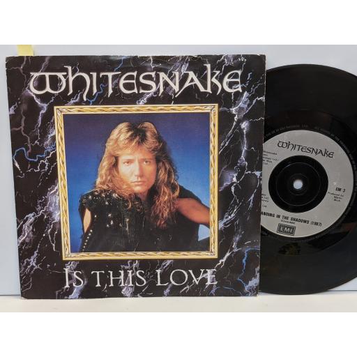 WHITESNAKE Is this love, Standing in the shadows, 7" vinyl SINGLE. EM3