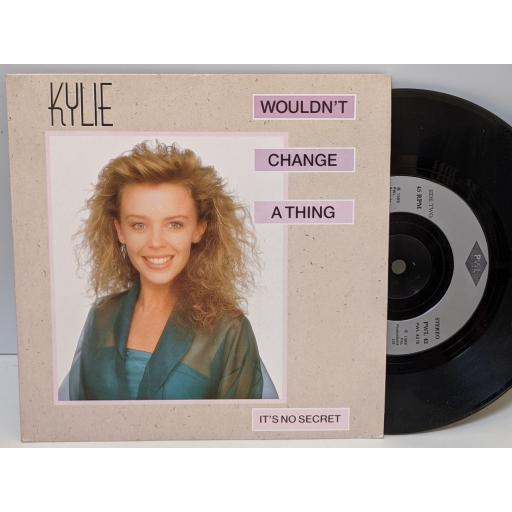 KYLIE MINOGUE Wouldn't change a thing, It's no secret, 7" vinyl SINGLE. PWL42