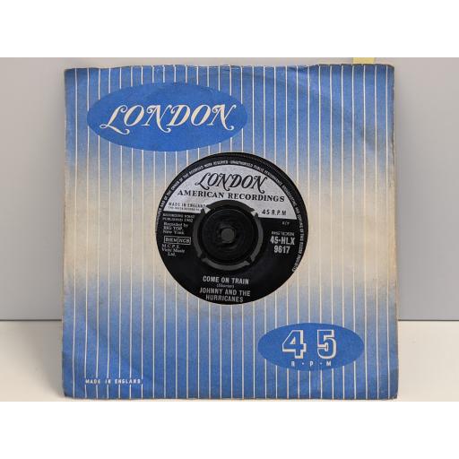 JOHNNY AND THE HURRICANES Come on train, Minnesota fats, 7" vinyl SINGLE. 45HLX9617