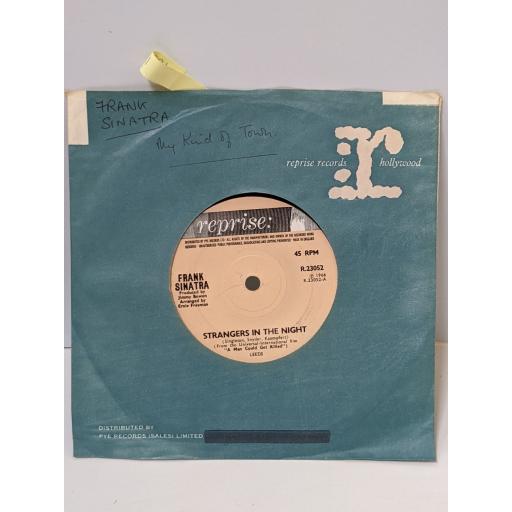 FRANK SINATRA Strangers in the night, My kind of town, 7" vinyl SINGLE. R23052