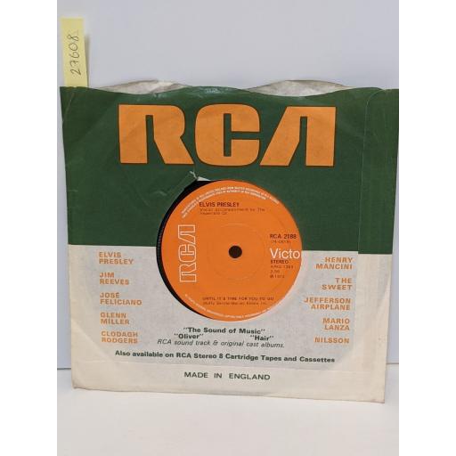 ELVIS PRESLEY Until it's time for you to go, We can make the morning, 7" vinyl SINGLE. RCA2188