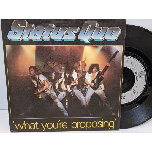 STATUS QUO What you're proposing, A b blues, 7" vinyl SINGLE. QUO3
