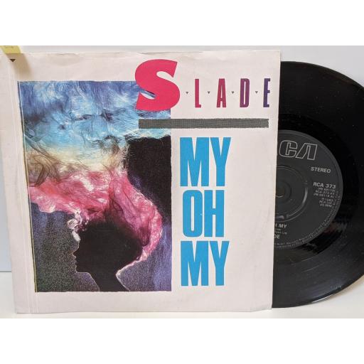 SLADE My oh my, Keep your hands off my power supply, 7" vinyl SINGLE. RCA373
