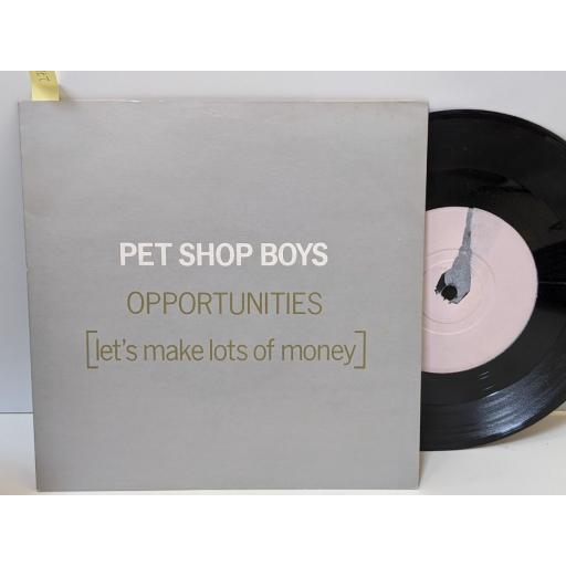 PET SHOP BOYS Opportunities (let's make lots of money), Was that what it was?, 7" vinyl SINGLE. R6129