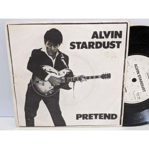 ALVIN STARDUST Pretend, Goose bumps, 7" vinyl SINGLE. BUY124