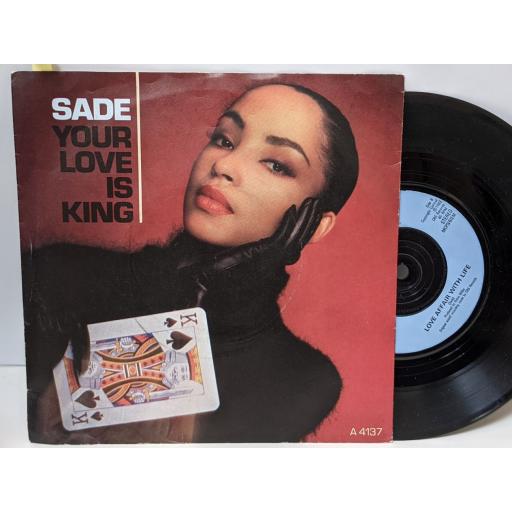 SADE Your love is king, Love affair with life, 7" vinyl SINGLE. A4137