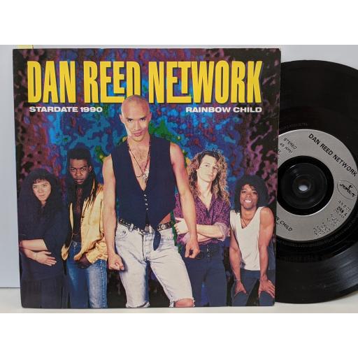DAN REED NETWORK Stardate 1990, Rainbow child, 7" vinyl SINGLE. DRN4