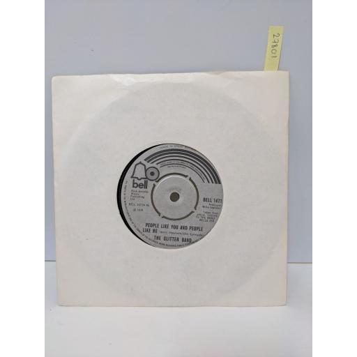 THE GLITTER BAND People like you and people like me, Makes you blind, 7" vinyl SINGLE. BELL1471