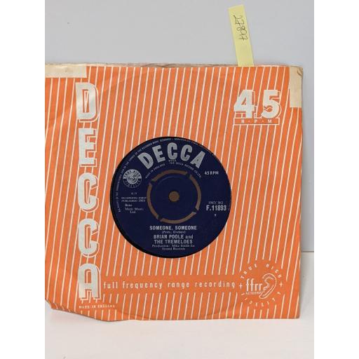 BRIAN POOLE AND THE TREMELOES Someone someone, Till the end of time, 7" vinyl SINGLE. F11893