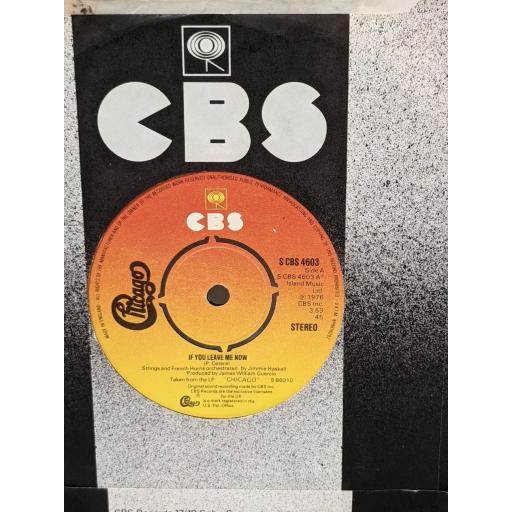 CHICAGO If you leave me now, together again, 7" vinyl SINGLE. SCBS4603