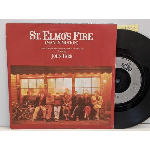 JOHN PARR St.elmo's fire (man in motion), Treat me like an animal, 7" vinyl SINGLE. LON73