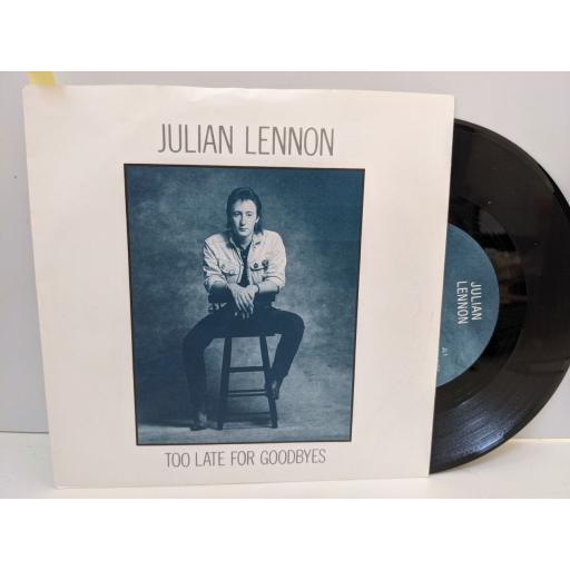 JULIAN LENNON Too late for goodbyes, Well i don't know, 7" vinyl SINGLE. JL1