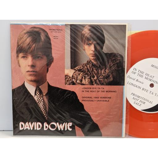 DAVID BOWIE London bye ta ta, In the heat of the morning, 7" red vinyl SINGLE. MOON1