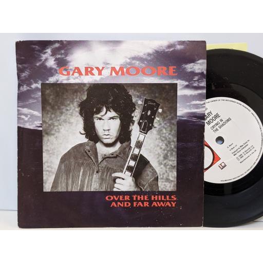 GARY MOORE Over the hills and far away, Crying in the shadows, 7" vinyl SINGLE. TEN134