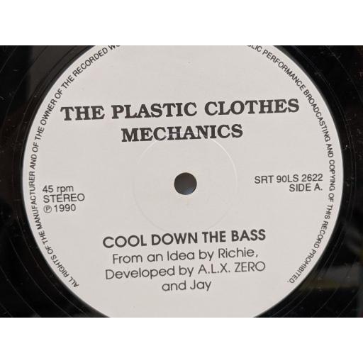 THE PLASTIC CLOTHES MECHANICS Cool down the bass, Come on yea, 12" vinyl SINGLE. SRT90LS2622