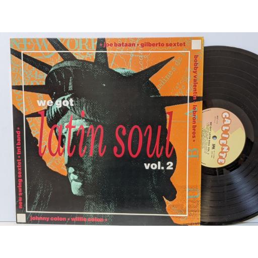 VARIOUS We got latin soul volume 2, 12" vinyl LP. HOT111
