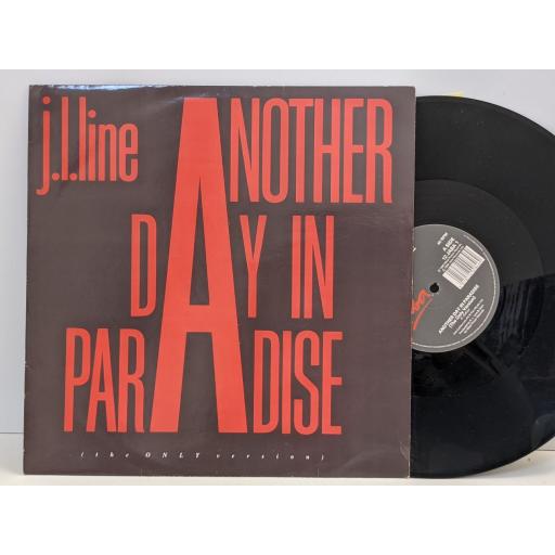 J.L. LINE Another day in paradise (the only version), Choose the groove (p - version), 12" vinyl SINGLE. 12JABA1