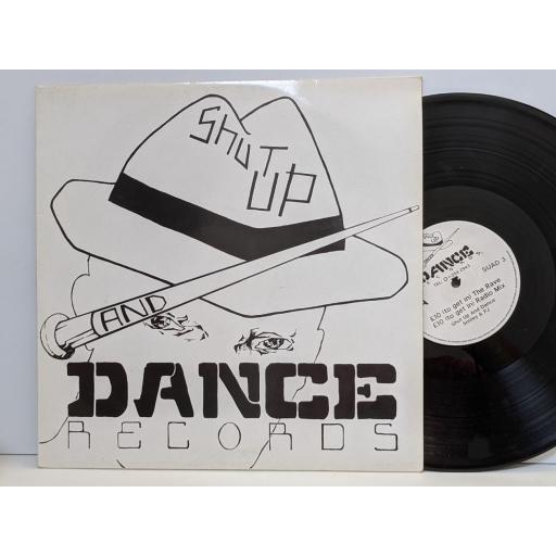 SHUT UP AND DANCE Raps my occupation, 20 to get in, 10 (to get in) the rave, 10 (to get int) radio mix, 12" vinyl SINGLE. SUAD3