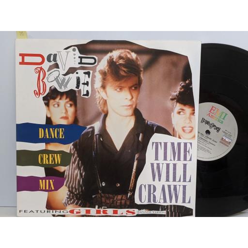 DAVID BOWIE Time will crawl (dance crew mix), Time will crawl (dub), Girls (japanese version), 12" vinyl SINGLE. 12EAX237