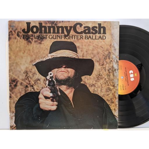 JOHNNY CASH The last gunfighter ballad, 12" vinyl LP. SCBS81566