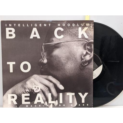 INTELLIGENT HOODLUM Back to reality 4x remixes, 12" vinyl SINGLE. AMY598