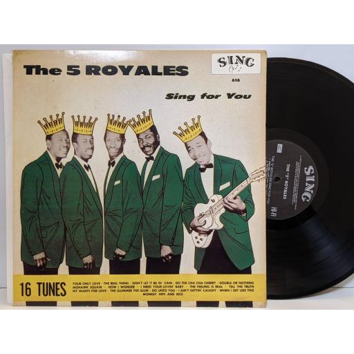 THE 5 ROYALES The 5 royales sing for you, 12" vinyl LP. SING616