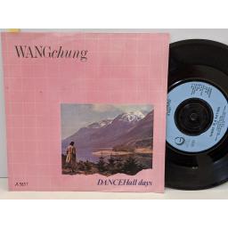 WANG CHUNG Dance hall days, There is a nation, 7" vinyl SINGLE. A3837