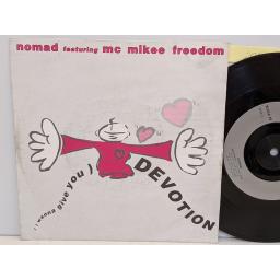 NOMAD FEATURING MC MIKEE FREEDOM (I wanna give you) devotion, Sang-froid, 7" vinyl SINGLE. RUMA25