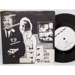 OXY AND THE MORONS The good life, Work, 7" vinyl SINGLE. MFD2