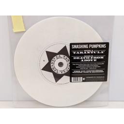 SMASHING PUMPKINS Tarantula, Death from above, 7" vinyl SINGLE. W769