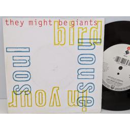 THEY MIGHT BE GIANTS Birdhouse in your soul, Hot cha, 7" vinyl SINGLE. EKR104