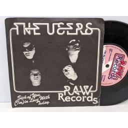 THE USERS Sick of you, I'm in love with today, 7" vinyl SINGLE. RAW1