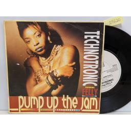 TECHNOTRONIC FEATURING FELLY Pump up the jam, 7" vinyl SINGLE. SYR4