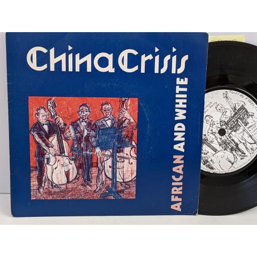 CHINA CRISIS African and white, Be suspicious, 7"vinyl SINGLE. INEV011