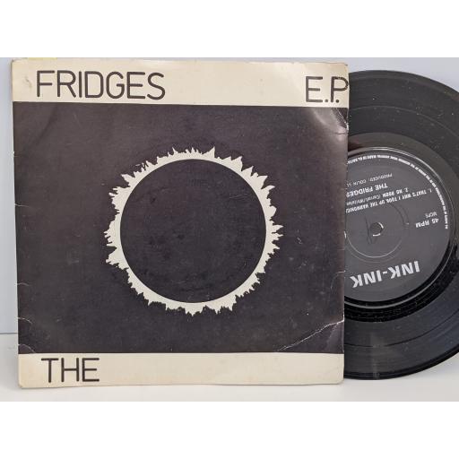 THE FRIDGES The ep, 7" vinyl EP. 1101