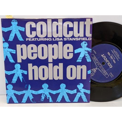 COLDCUT featuring LISA STANSFIELD People hold on, Yes yes yes, 7" vinyl SINGLE. CCUT5