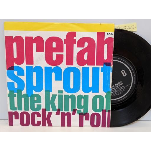 PREFAB SPROUT The king of rock 'n' roll, Moving the river, 7" vinyl SINGLE. SK37