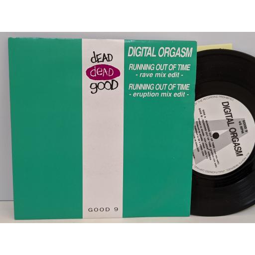 DIGITAL ORGASM Running out of time, 7" vinyl SINGLE. GOOD9