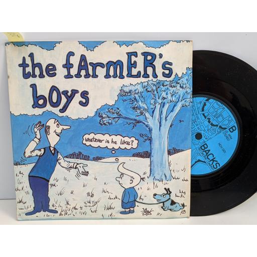 THE FARMER BOYS Whatever is he like?, I lak concentration, 7" vinyl SINGLE. NCH001
