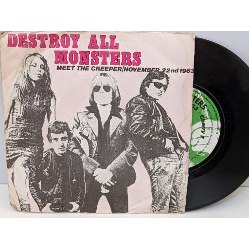 DESTROY ALL MONSTERS Meet the creeper, November 22nd 1963, 7" vinyl SINGLE. CHERRY7
