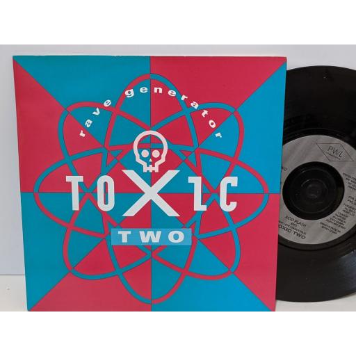 TOXIC TWO Rave generator, Acid flash, 7" vinyl SINGLE. PWL223
