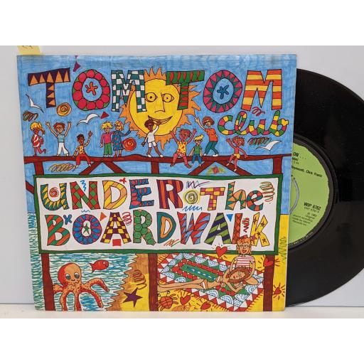 TOM TOM CLUB Under the boardwalk, On on on on..., 7" vinyl SINGLE. WIP6762